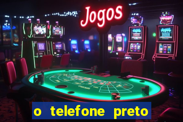 o telefone preto torrent magnet